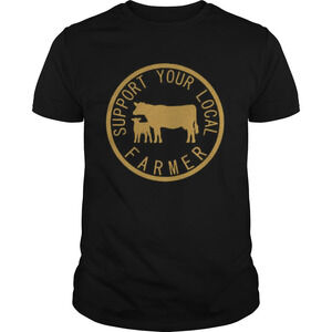 Support Your Local Farmer Shirt 1